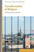 Christian Danz, Jakob Helmut Deibl - Transformation of Religion: Interdisciplinary Perspectives, Inbunden