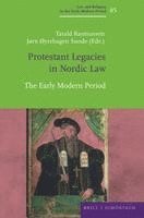 bokomslag Protestant Legacies in Nordic Law: The Early Modern Period