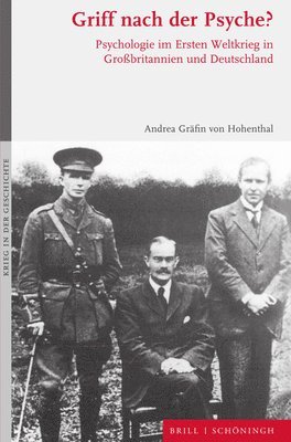 Griff Nach Der Psyche?: Psychologie Im Ersten Weltkrieg in Grossbritannien Und Deutschland 1