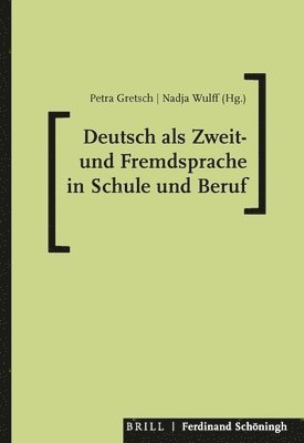 Deutsch ALS Zweit- Und Fremdsprache in Schule Und Beruf: Eine Festschrift Für Gabriele Kniffka 1