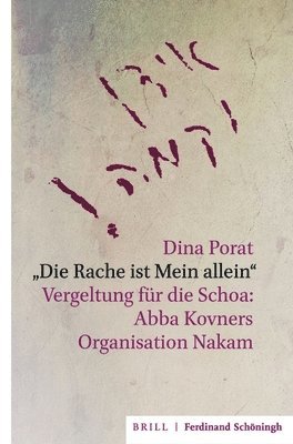 bokomslag 'Die Rache Ist Mein Allein': Vergeltung Fur Die Schoa: Abba Kovners Organisation Nakam