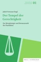 Der Tempel Der Gerechtigkeit: Zur Morphologie Und Hermeneutik Der Pandekten 1