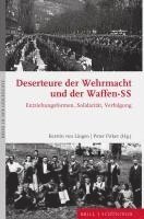 bokomslag Deserteure Der Wehrmacht Und Der Waffen-SS: Entziehungsformen, Solidaritat, Verfolgung
