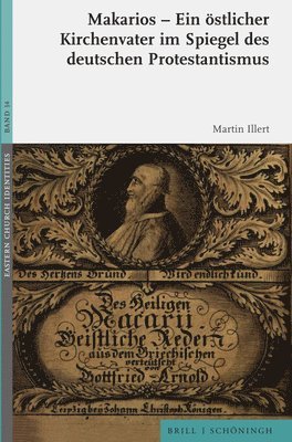 bokomslag Makarios - Ein Ostlicher Kirchenvater Im Spiegel Des Deutschen Protestantismus