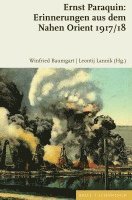 Ernst Paraquin: Erinnerungen Aus Dem Nahen Orient 1917/18