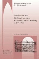Die Musik Am Alten St. Marien-DOM in Hamburg (1277-1782)