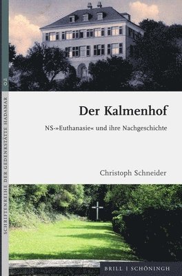 bokomslag Der Kalmenhof: Ns-'Euthanasie' Und Ihre Nachgeschichte