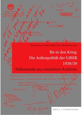 bokomslag Bis in Den Krieg: Die Auaenpolitik Der Udssr 1938/39: Dokumente Aus Russischen Archiven