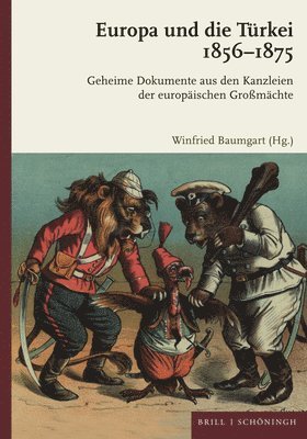 bokomslag Europa Und Die Turkei 1856-1875: Geheime Dokumente Aus Den Kanzleien Der Europaischen Groamachte