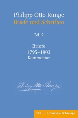York-Gothart Mix - Philipp Otto Runge - Briefe 1795-1803: Kommentar, Inbunden