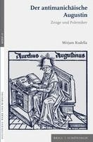 bokomslag Der Antimanichaische Augustin: Zeuge Und Polemiker