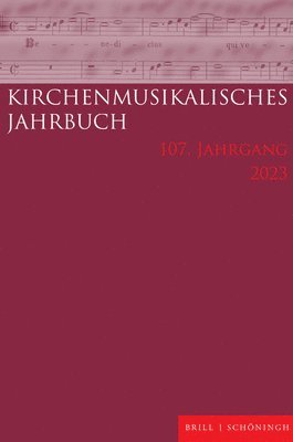 bokomslag Kirchenmusikalisches Jahrbuch 107. Jahrgang 2023