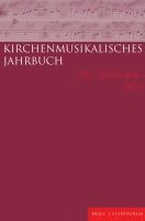 Kirchenmusikalisches Jahrbuch 107. Jahrgang 2023