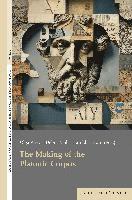 bokomslag The Making of the Platonic Corpus