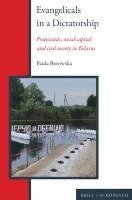 bokomslag Evangelicals in a Dictatorship: Protestants, Social Capital and Civil Society in Belarus