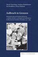 Aufbruch in Grenzen: Akademisierung Und Professionalisierung 'Weiblicher Berufe' Am Beispiel Der Katholischen Fachhochschule Nordrhein-West 1