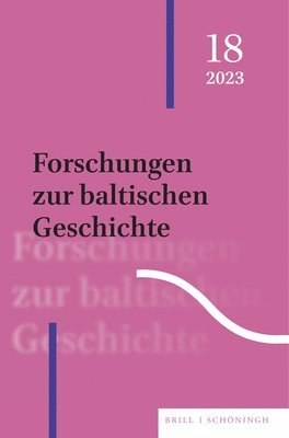 bokomslag Forschungen Zur Baltischen Geschichte: Untertitel: 18 (2023)