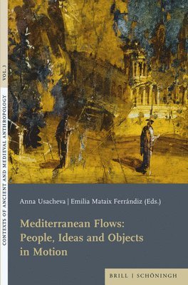 bokomslag Mediterranean Flows: People, Ideas and Objects in Motion