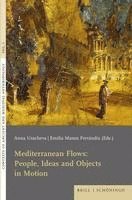 Mediterranean Flows: People, Ideas and Objects in Motion 1