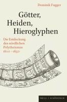 bokomslag Gotter, Heiden, Hieroglyphen: Die Entdeckung Des Nordlichen Polytheismus 1600-1650