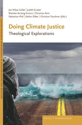 bokomslag Doing Climate Justice: Theological Explorations