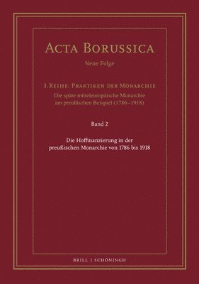 bokomslag Die Hoffinanzierung in Der Preussischen Monarchie Von 1786 Bis 1918