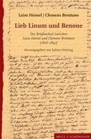 Clemens Brentano, Sabine Oehring - Lieb Linum Und Benone: Der Briefwechsel Zwischen Luise Hensel Und Clemens Brentano (1816-1842), Inbunden