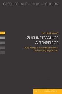 bokomslag Zukunftsfähige Altenpflege