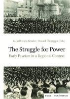 bokomslag The Struggle for Power: Early Fascism in a Regional Context