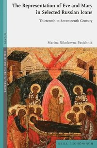 bokomslag The Representation of Eve and Mary in Selected Russian Icons