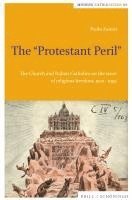 bokomslag The "Protestant Peril"