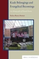bokomslag Kaale Belongings and Evangelical Becomings: An Ethnography of Finnish Roma