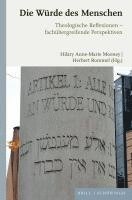 bokomslag Die Wurde Des Menschen: Theologische Reflexionen - Fachubergreifende Perspektiven