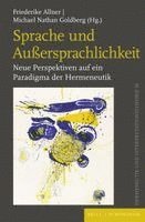Friederike Allner, Michael Nathan Goldberg - Sprache Und Auaersprachlichkeit: Neue Perspektiven Auf Ein Paradigma Der Hermeneutik, Häftad