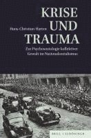 Hans-Christian Harten - Krise Und Trauma: Zur Psychosoziologie Kollektiver Gewalt Im Nationalsozialismus, Häftad