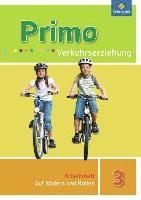 bokomslag Primo Verkehrserziehung 3. Auf Rädern und Rollen. Arbeitsheft  - Ausgabe 2008