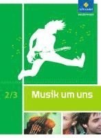 bokomslag Musik um uns SI. Schulbuch 2 / 3