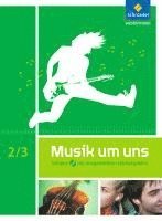 bokomslag Musik um uns SI. Schulbuch 2 / 3 mit CD