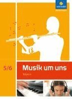 bokomslag Musik um uns SI 5 / 6. Schulbuch. Bayern