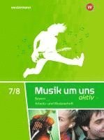 bokomslag Musik um uns SI 7 / 8. Arbeits- und Musizierheft. Bayern