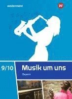 bokomslag Musik um uns SI 9 /10. Schulbuch. Für Bayern