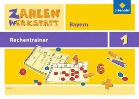 bokomslag Zahlenwerkstatt - Rechentrainer 1. Bayern