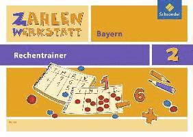 Zahlenwerkstatt - Rechentrainer 2.Bayern 1