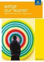 bokomslag Wege zur Kunst. Schulbuch