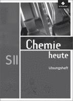 bokomslag Chemie heute SII 1 - 3. Lösungen für die Arbeitshefte. Allgemeine Ausgabe