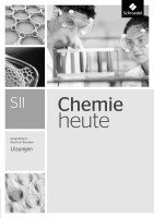 bokomslag Chemie heute SII. Lösunge. Gesamtband. Nordrhein-Westfalen