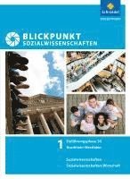 Blickpunkt Sozialwissenschaften. Schülerband. Einführungsphase 1