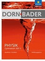 bokomslag Dorn / Bader Physik. Einführungsphase: Schülerband. Nordrhein-Westfalen