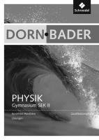 bokomslag Dorn / Bader Physik SII. Lösungen. Qualifikationsphase. Nordrhein-Westfalen