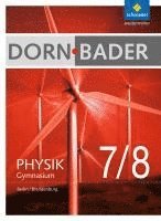bokomslag Dorn / Bader Physik 7 - 8. Schulbuch. Sekundarstufe 1. Berlin und Brandenburg